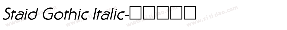 Staid Gothic Italic字体转换
